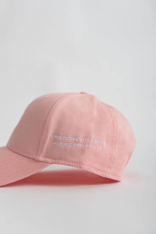 Create The Life You've Always Dreamed Of Hat